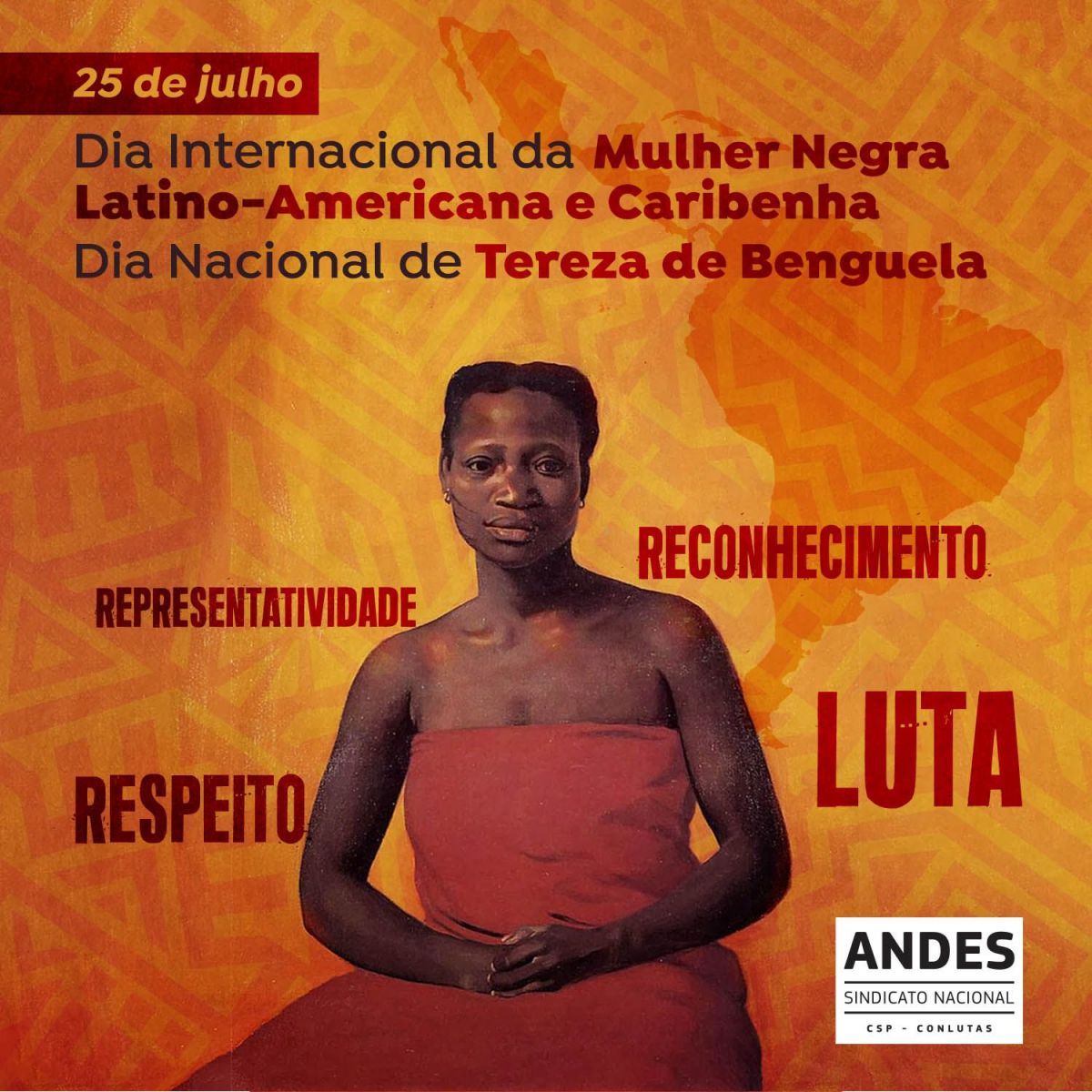 25 de julho: Dia Internacional da Mulher Negra Latino-Americana e Caribenha  e Dia de Tereza de Benguela